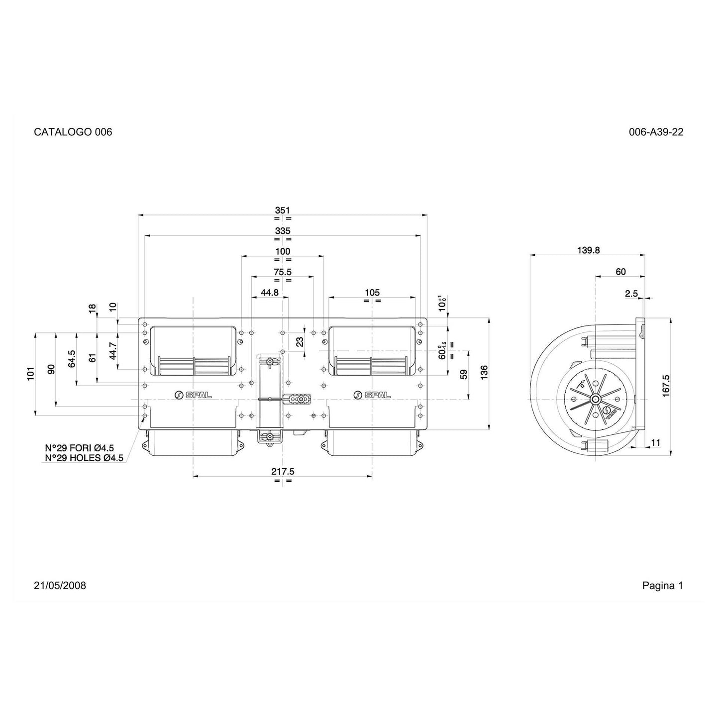 Ventilateur Spal double chambre 12V, 1 vitesse | 006-A39-22